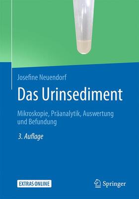 Neuendorf | Das Urinsediment | Buch | 978-3-662-57934-3 | sack.de