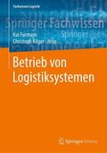 Kilger / Furmans |  Betrieb von Logistiksystemen | Buch |  Sack Fachmedien
