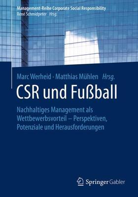 Mühlen / Werheid |  CSR und Fußball | Buch |  Sack Fachmedien