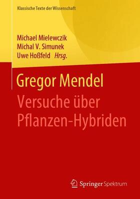 Simunek / Mielewczik / Hoßfeld | Gregor Mendel | Buch | 978-3-662-57975-6 | sack.de