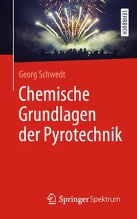 Schwedt | Chemische Grundlagen der Pyrotechnik | E-Book | www.sack.de