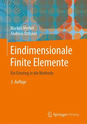 Öchsner / Merkel |  Eindimensionale Finite Elemente | Buch |  Sack Fachmedien