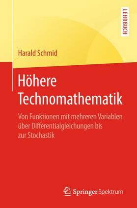 Schmid | Schmid, H: Höhere Technomathematik | Buch | 978-3-662-58009-7 | sack.de