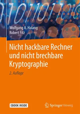 Halang / Fitz |  Nicht hackbare Rechner und nicht brechbare Kryptographie | Buch |  Sack Fachmedien