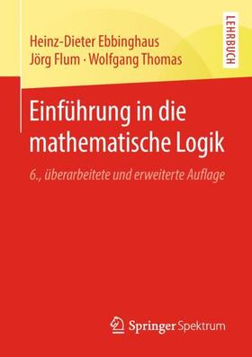 Ebbinghaus / Thomas / Flum | Einführung in die mathematische Logik | Buch | 978-3-662-58028-8 | sack.de