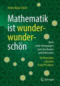 Strick |  Strick, H: Mathematik ist wunderwunderschön | Buch |  Sack Fachmedien