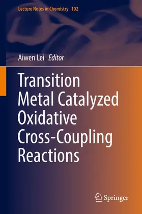Lei | Transition Metal Catalyzed Oxidative Cross-Coupling Reactions | E-Book | www.sack.de
