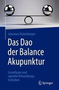 Hickelsberger |  Das Dao der Balance Akupunktur | Buch |  Sack Fachmedien