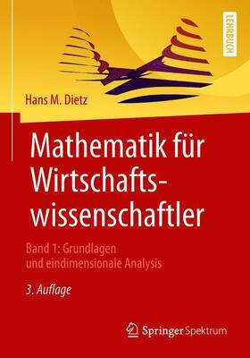 Dietz | Mathematik für Wirtschaftswissenschaftler | Buch | 978-3-662-58148-3 | sack.de