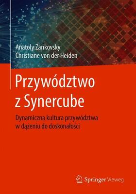von der Heiden / Zankovsky | Przywództwo z Synercube | Buch | 978-3-662-58234-3 | sack.de