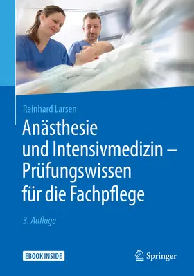 Larsen |  Anästhesie und Intensivmedizin - Prüfungswissen für die Fachpflege | eBook | Sack Fachmedien