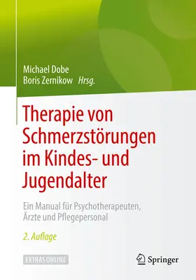 Dobe / Zernikow |  Therapie von Schmerzstörungen im Kindes- und Jugendalter | Buch |  Sack Fachmedien