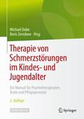Zernikow / Dobe |  Therapie von Schmerzstörungen im Kindes- und Jugendalter | Buch |  Sack Fachmedien