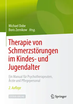 Dobe / Zernikow |  Therapie von Schmerzstörungen im Kindes- und Jugendalter | eBook | Sack Fachmedien