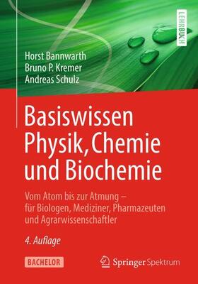 Bannwarth / Schulz / Kremer | Basiswissen Physik, Chemie und Biochemie | Buch | sack.de