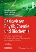 Bannwarth / Schulz / Kremer |  Basiswissen Physik, Chemie und Biochemie | Buch |  Sack Fachmedien