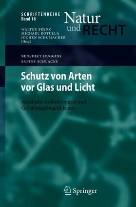 Schlacke / Huggins | Schutz von Arten vor Glas und Licht | Buch | 978-3-662-58256-5 | sack.de