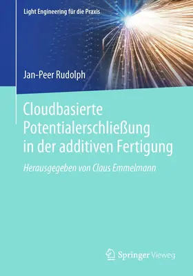 Rudolph | Cloudbasierte Potentialerschließung in der additiven Fertigung | E-Book | sack.de