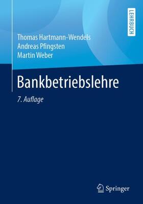 Hartmann-Wendels / Weber / Pfingsten |  Bankbetriebslehre | Buch |  Sack Fachmedien