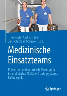Koch / Heller / Schewe |  Medizinische Einsatzteams | Buch |  Sack Fachmedien