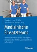 Koch / Schewe / Heller |  Medizinische Einsatzteams | Buch |  Sack Fachmedien