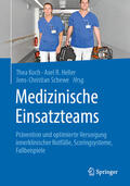 Koch / Heller / Schewe |  Medizinische Einsatzteams | eBook | Sack Fachmedien