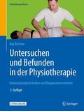 Bartrow |  Untersuchen und Befunden in der Physiotherapie | Buch |  Sack Fachmedien