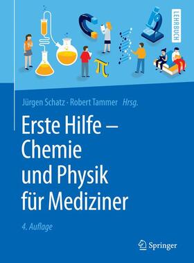 Schatz / Tammer |  Erste Hilfe - Chemie und Physik für Mediziner | Buch |  Sack Fachmedien