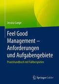 Lange |  Feel Good Management ¿ Anforderungen und Aufgabengebiete | Buch |  Sack Fachmedien