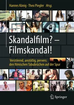 König / Piegler |  Skandalfilm? – Filmskandal! | Buch |  Sack Fachmedien
