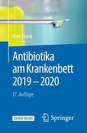 Frank / Daschner | Antibiotika am Krankenbett 2019 - 2020 | Medienkombination | 978-3-662-58337-1 | sack.de