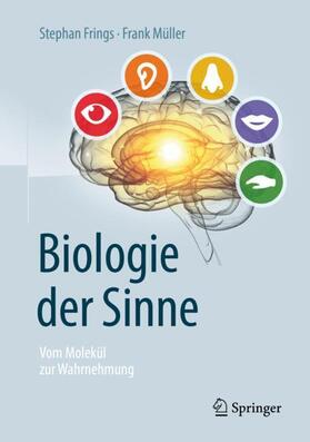 Frings / Müller | Biologie der Sinne | Buch | 978-3-662-58349-4 | sack.de
