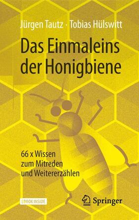 Tautz / Hülswitt | Das Einmaleins der Honigbiene | Medienkombination | 978-3-662-58368-5 | sack.de