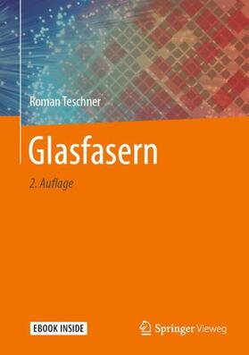 Teschner | Teschner, R: Glasfasern | Medienkombination | 978-3-662-58370-8 | sack.de