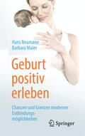 Neumann / Maier |  Geburt positiv erleben | eBook | Sack Fachmedien