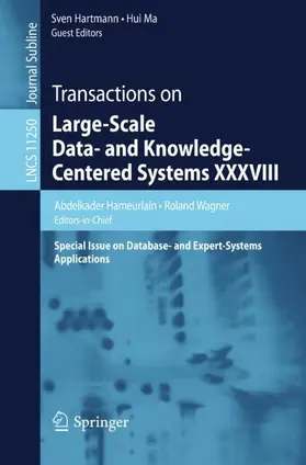 Hameurlain / Ma / Wagner |  Transactions on Large-Scale Data- and Knowledge-Centered Systems XXXVIII | Buch |  Sack Fachmedien