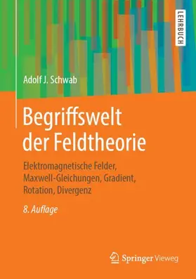 Schwab |  Begriffswelt der Feldtheorie | Buch |  Sack Fachmedien