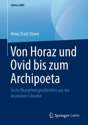 Stiene |  Von Horaz und Ovid bis zum Archipoeta | eBook | Sack Fachmedien