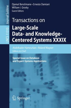 Hameurlain / Wagner / Grosky | Transactions on Large-Scale Data- and Knowledge-Centered Systems XXXIX | Buch | 978-3-662-58414-9 | sack.de