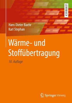 Stephan / Baehr | Wärme- und Stoffübertragung | Buch | 978-3-662-58440-8 | sack.de