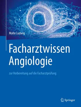 Ludwig |  Facharztwissen Angiologie | Buch |  Sack Fachmedien