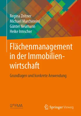 Zeitner / Marchionini / Neumann |  Flächenmanagement in der Immobilienwirtschaft | eBook | Sack Fachmedien