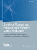 ifaa - Institut für angewandte / Conrad / Eisele |  Shopfloor-Management - Potenziale mit einfachen Mitteln erschließen | eBook | Sack Fachmedien