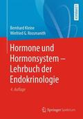 Kleine / Rossmanith |  Hormone und Hormonsystem - Lehrbuch der Endokrinologie | Buch |  Sack Fachmedien