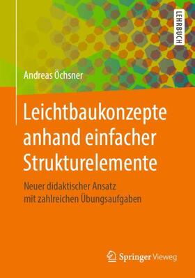 Öchsner | Leichtbaukonzepte anhand einfacher Strukturelemente | Buch | 978-3-662-58505-4 | sack.de