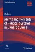 Ch'ien / Qian |  Merits and Demerits of Political Systems in Dynastic China | Buch |  Sack Fachmedien