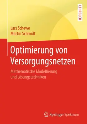 Schmidt / Schewe |  Optimierung von Versorgungsnetzen | Buch |  Sack Fachmedien