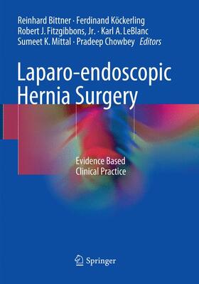 Bittner / Köckerling / Chowbey | Laparo-endoscopic Hernia Surgery | Buch | 978-3-662-58557-3 | sack.de