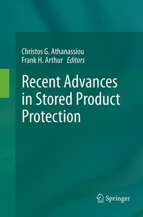Arthur / Athanassiou | Recent Advances in Stored Product Protection | Buch | 978-3-662-58569-6 | sack.de