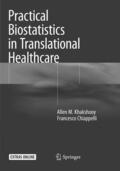 Chiappelli / Khakshooy |  Practical Biostatistics in Translational Healthcare | Buch |  Sack Fachmedien